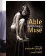 Able Muse Anthology - the best of the poetry, fiction, essays, book reviews, interviews, art & photography from over a decade of Able Muse issues
